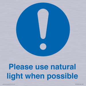 Please use natural light when possible